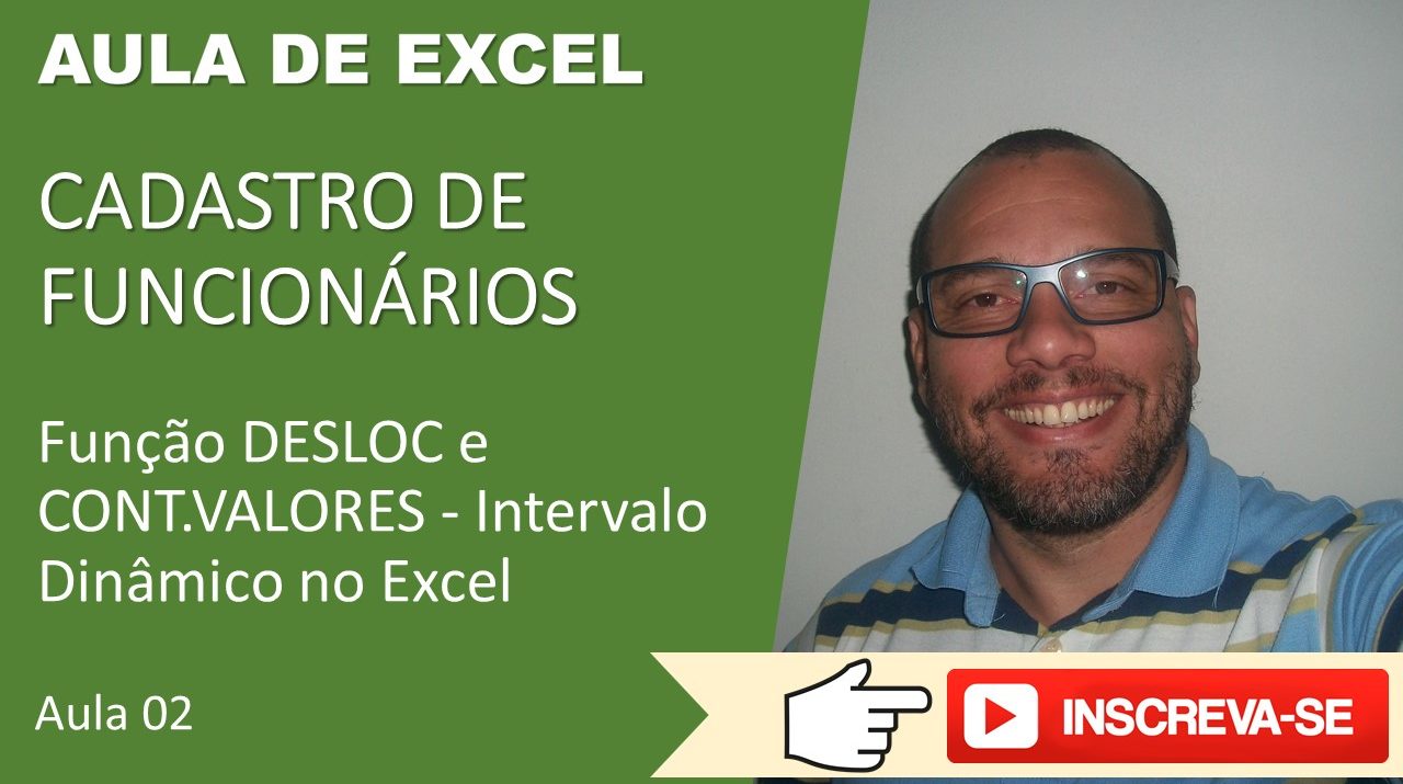 Função DESLOC e CONT VALORES Intervalo Dinâmico no Excel