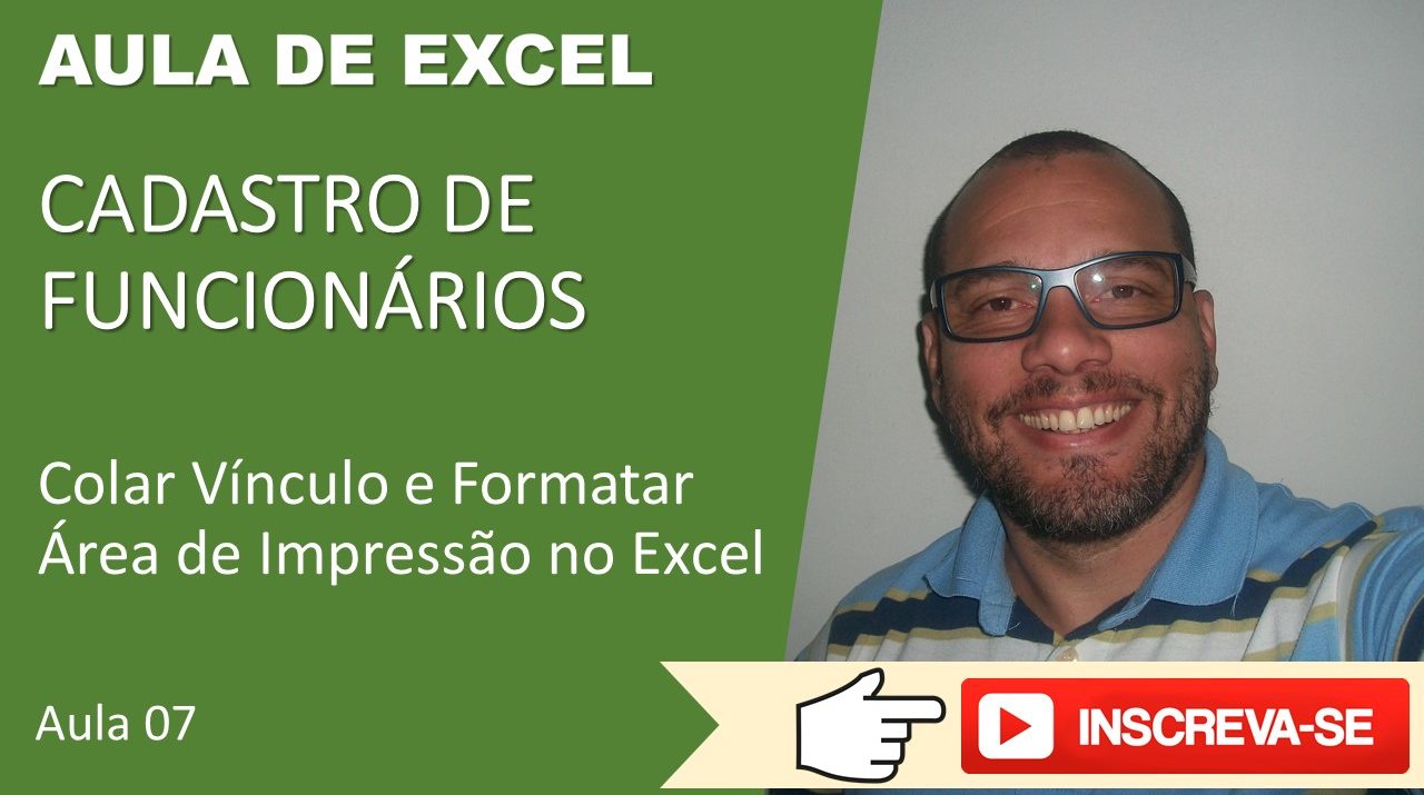 Colar Vínculo e Formatar Área de Impressão - Relatório Gerencial no Excel