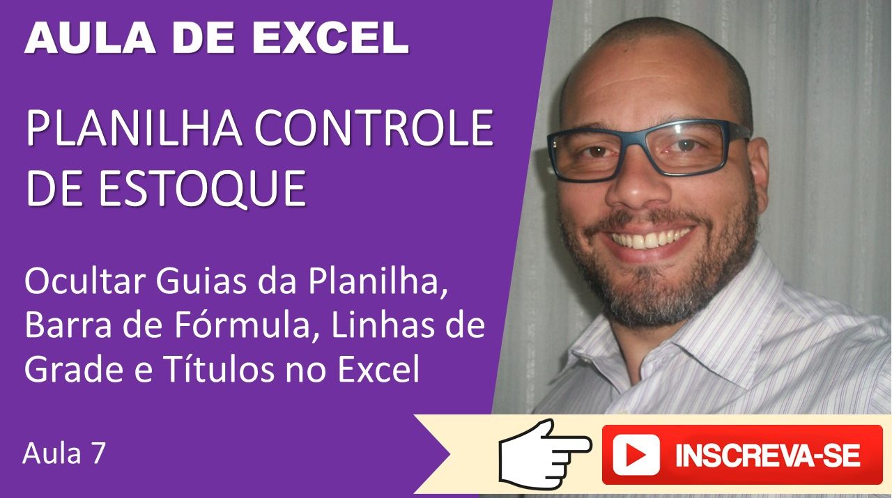 Ocultar Guias da Planilha, Barra de Fórmula, Linhas de Grade e Títulos no Excel