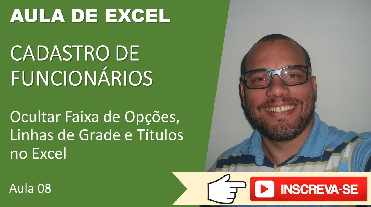 Ocultar Faixa de Opções, Linhas de Grade e Títulos no Excel